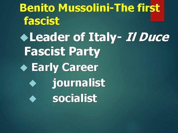 Benito Mussolini-The first fascist of Italy- Il Duce Fascist Party Leader Early Career journalist