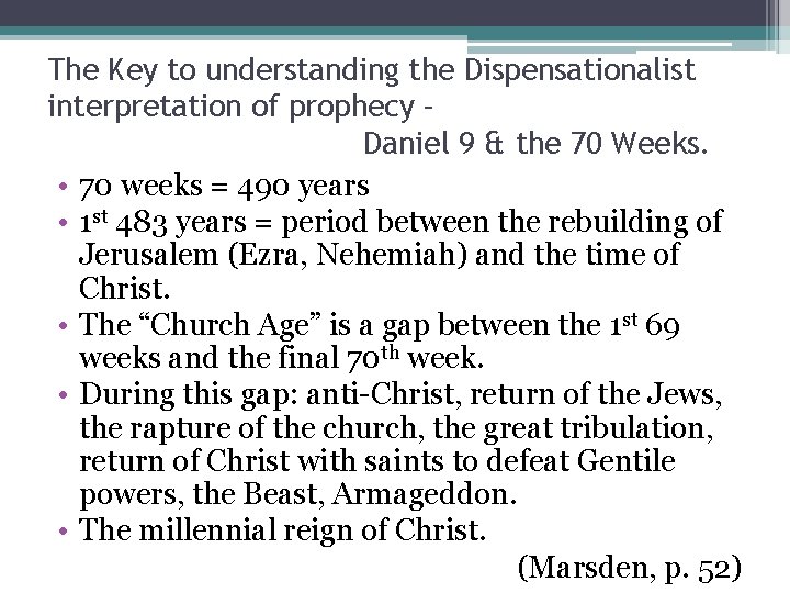 The Key to understanding the Dispensationalist interpretation of prophecy – Daniel 9 & the