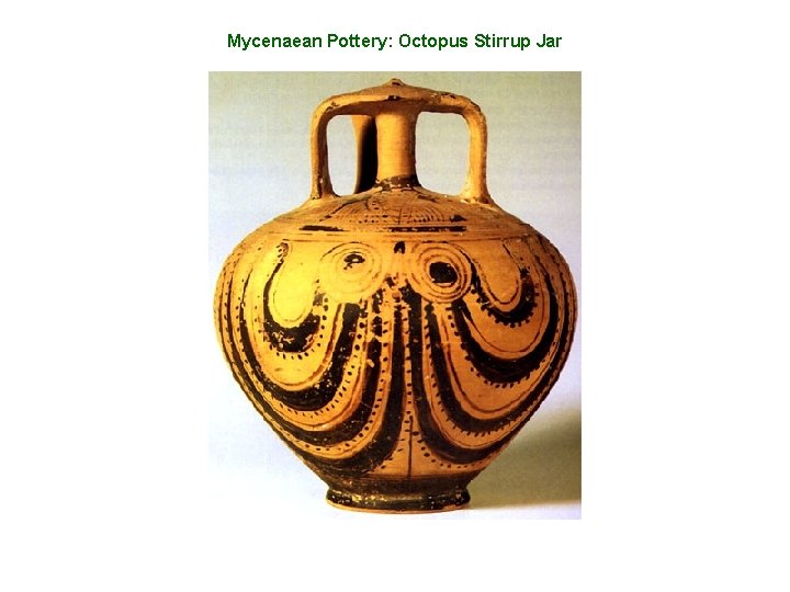 Mycenaean Pottery: Octopus Stirrup Jar 
