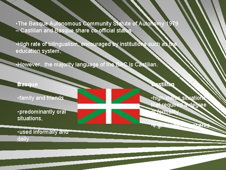  • The Basque Autonomous Community Statute of Autonomy 1979 – Castilian and Basque