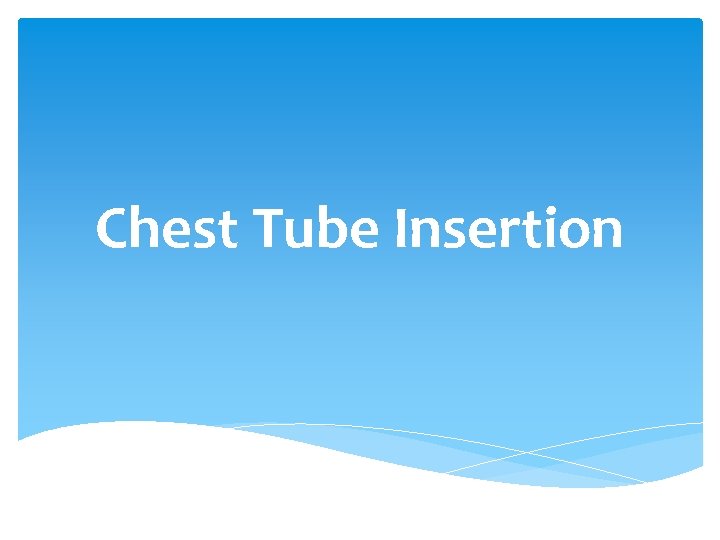 Chest Tube Insertion 