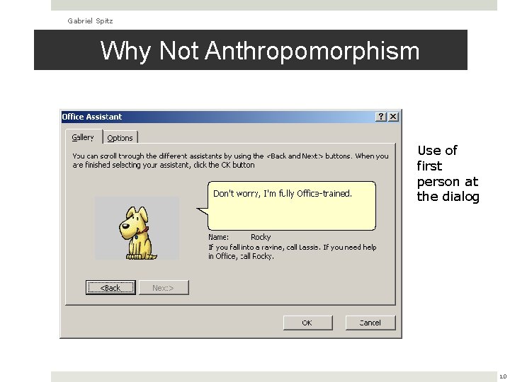 Gabriel Spitz Why Not Anthropomorphism Use of first person at the dialog 10 