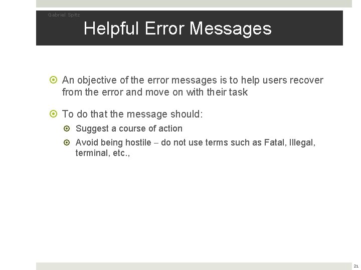 Gabriel Spitz Helpful Error Messages An objective of the error messages is to help