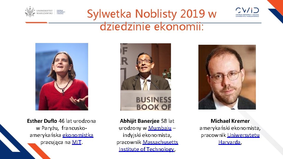 Sylwetka Noblisty 2019 w dziedzinie ekonomii: Esther Duflo 46 lat urodzona w Paryżu, francuskoamerykańska