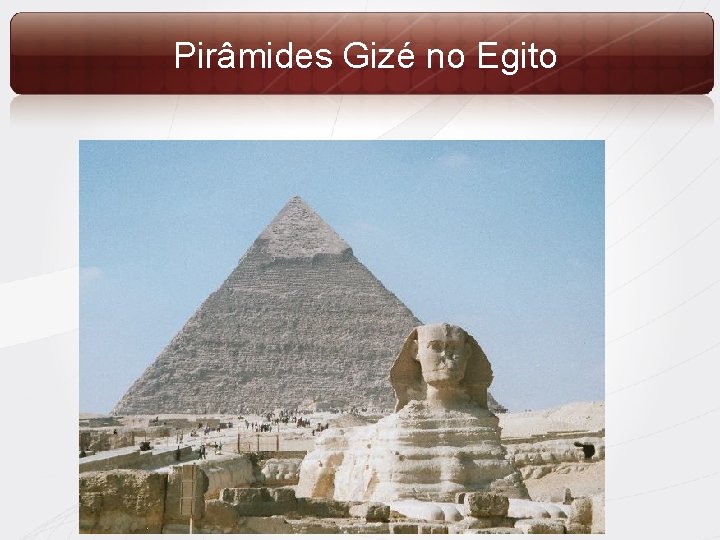 Pirâmides Gizé no Egito 