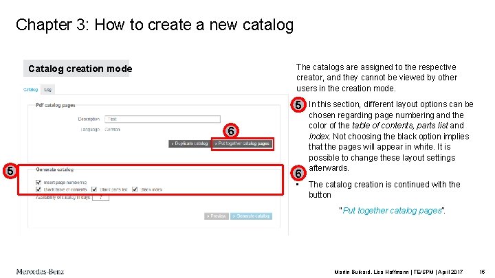 Chapter 3: How to create a new catalog The catalogs are assigned to the