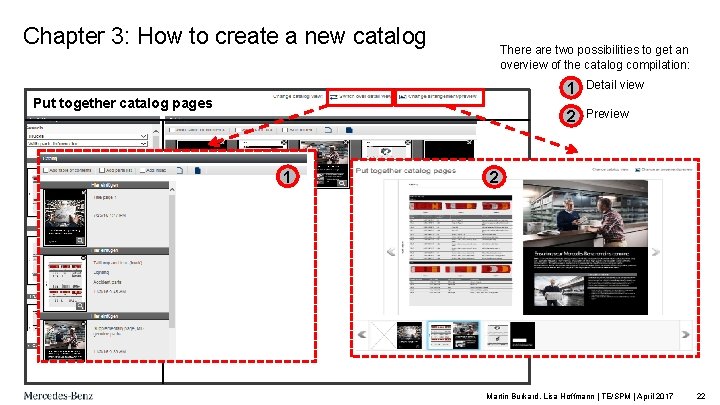Chapter 3: How to create a new catalog There are two possibilities to get
