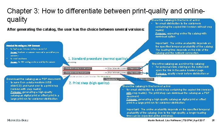 Chapter 3: How to differentiate between print-quality and onlinequality • After generating the catalog,