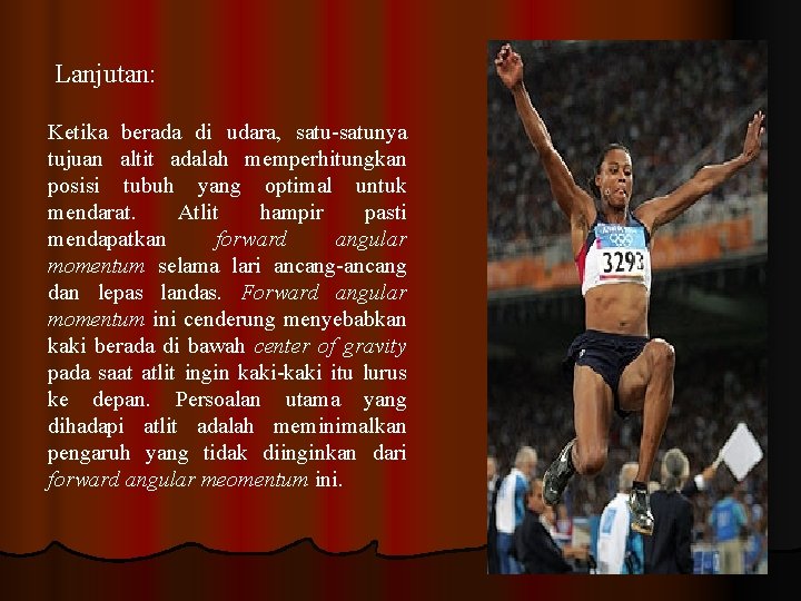 Lanjutan: Ketika berada di udara, satu-satunya tujuan altit adalah memperhitungkan posisi tubuh yang optimal