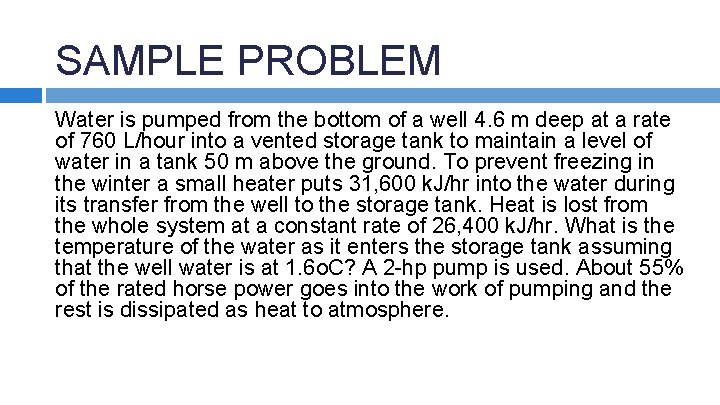 SAMPLE PROBLEM Water is pumped from the bottom of a well 4. 6 m