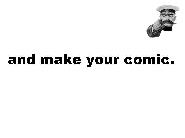 and make your comic. 