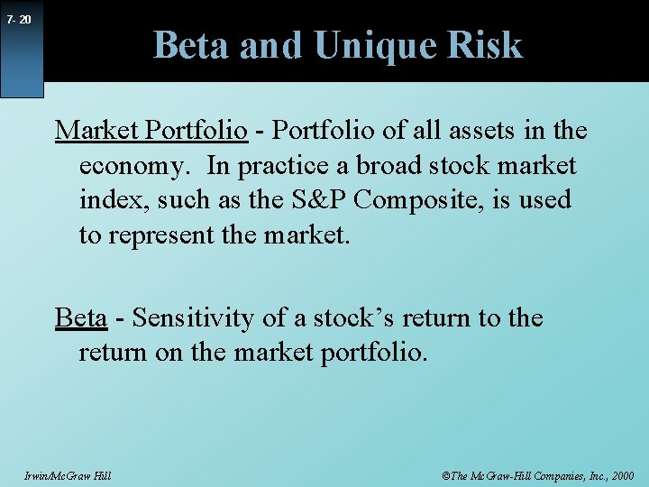 7 - 20 Beta and Unique Risk Market Portfolio - Portfolio of all assets