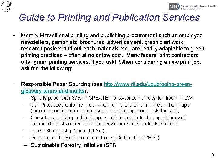 Guide to Printing and Publication Services • Most NIH traditional printing and publishing procurement