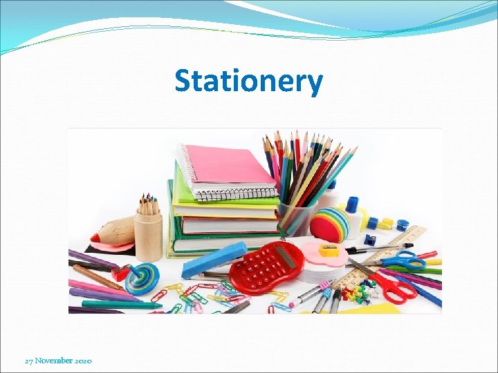 Stationery 27 November 2020 