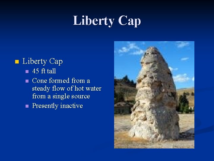 Liberty Cap n n n 45 ft tall Cone formed from a steady flow