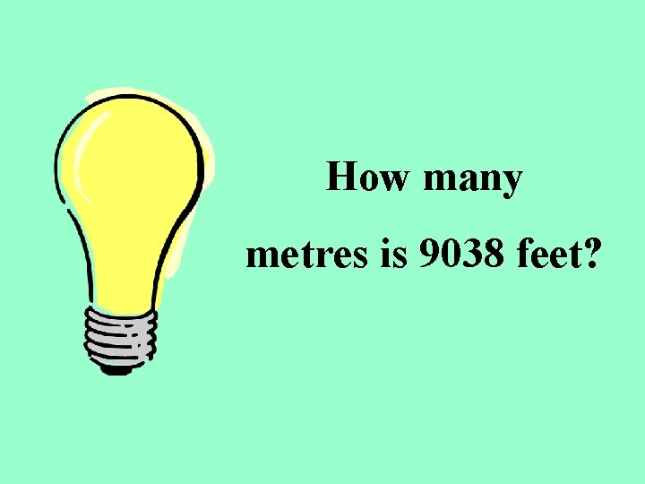 How many metres is 9038 feet? 