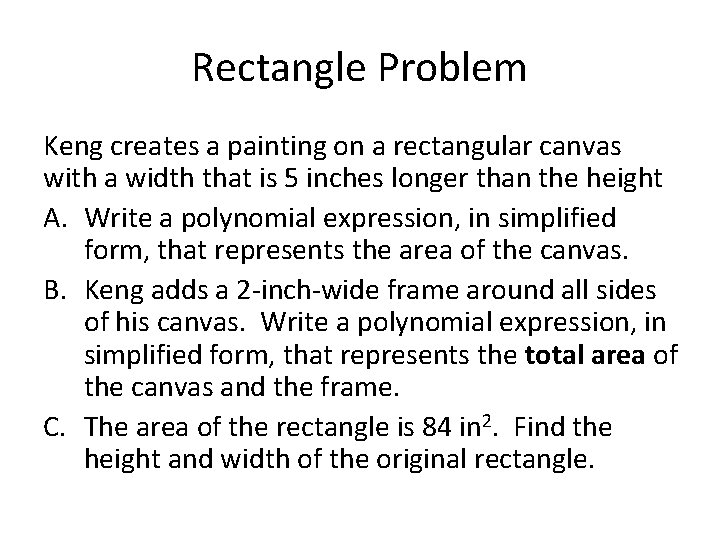 Rectangle Problem Keng creates a painting on a rectangular canvas with a width that