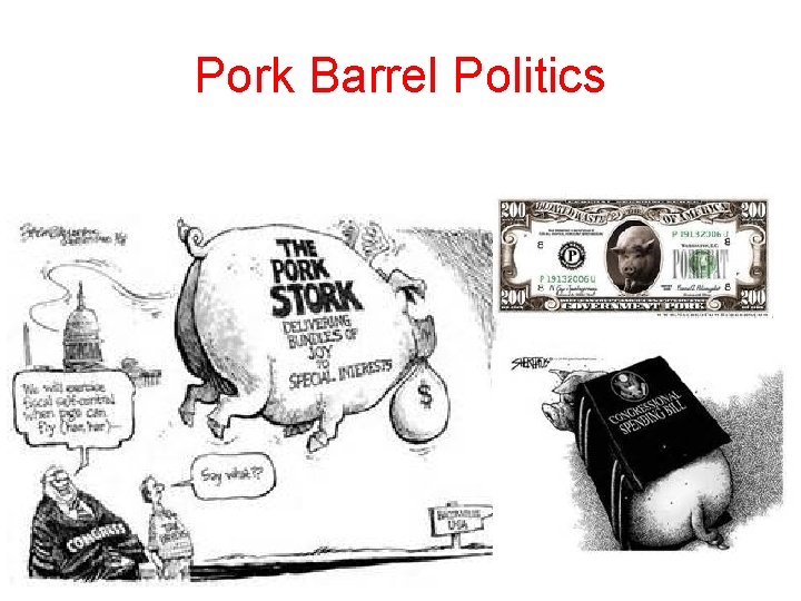 Pork Barrel Politics 