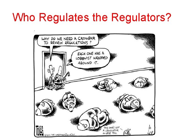 Who Regulates the Regulators? 