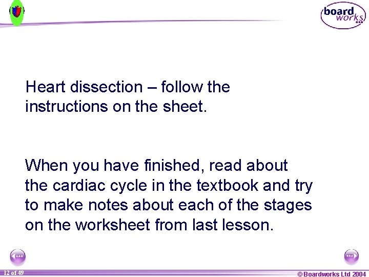 Heart dissection – follow the instructions on the sheet. When you have finished, read