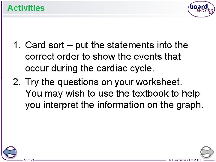 Activities 1. Card sort – put the statements into the correct order to show