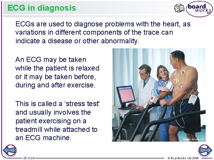 ECG in diagnosis ECGs are used to diagnose problems with the heart, as variations
