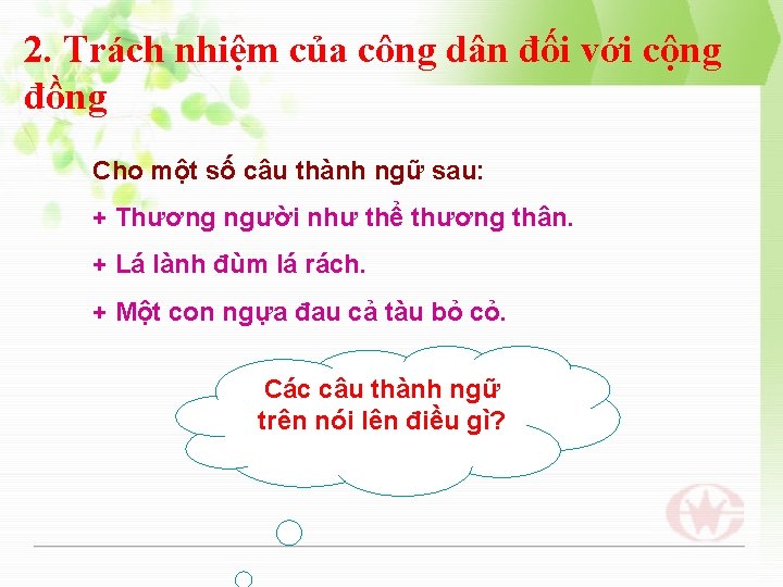 2. Trách nhiệm của công dân đối với cộng đồng Cho một số câu