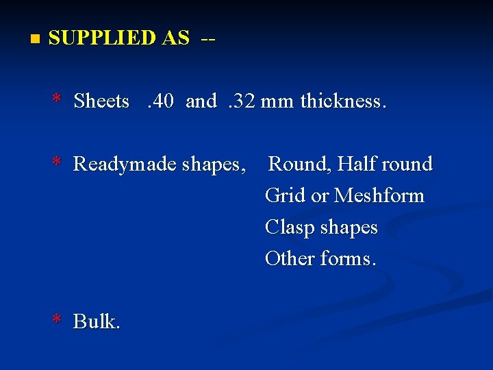 n SUPPLIED AS -* Sheets. 40 and. 32 mm thickness. * Readymade shapes, Round, n SUPPLIED AS -* Sheets. 40 and. 32 mm thickness. * Readymade shapes, Round,