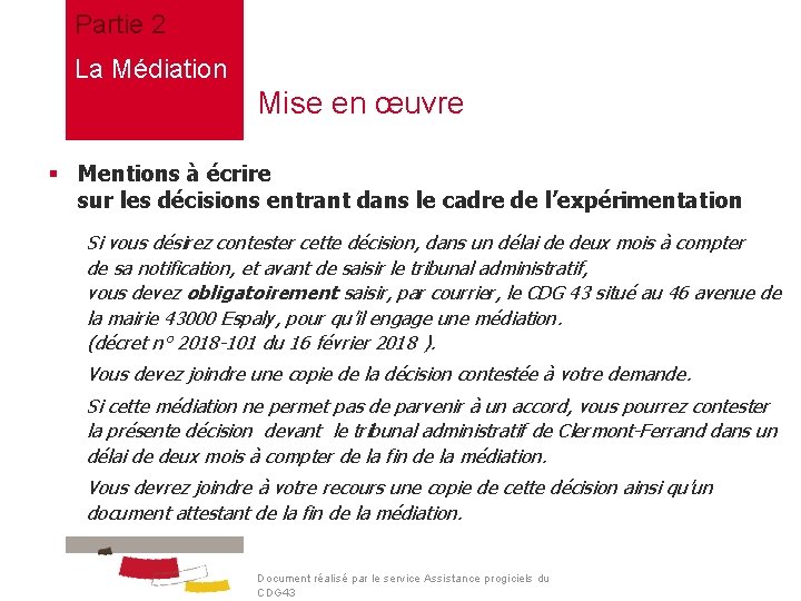 Partie 2 La Médiation Mise en œuvre § Mentions à écrire sur les décisions