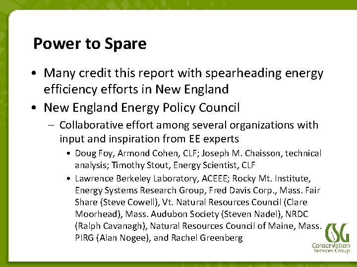 Power to Spare • Many credit this report with spearheading energy efficiency efforts in Power to Spare • Many credit this report with spearheading energy efficiency efforts in