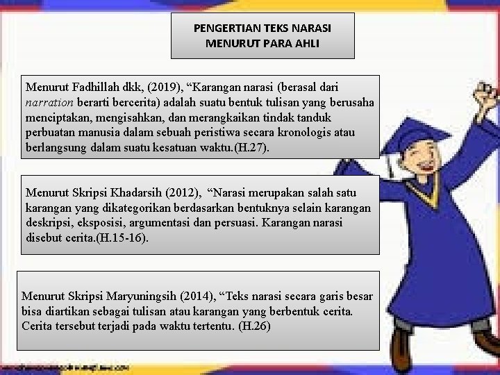PENGERTIAN TEKS NARASI MENURUT PARA AHLI Menurut Fadhillah dkk, (2019), “Karangan narasi (berasal dari