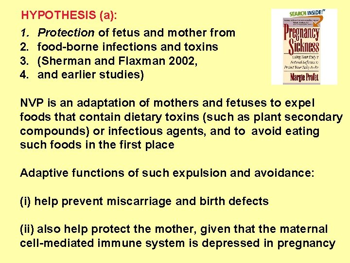 HYPOTHESIS (a): 1. 2. 3. 4. Protection of fetus and mother from food-borne infections