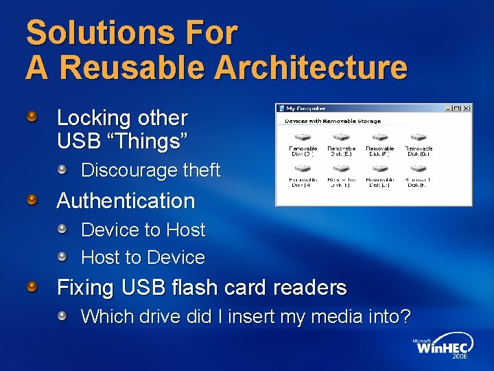 Solutions For A Reusable Architecture Locking other USB “Things” Discourage theft Authentication Device to