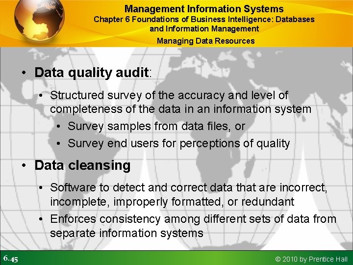 Management Information Systems Chapter 6 Foundations of Business Intelligence: Databases and Information Management Managing