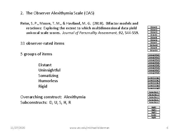 2. The Observer Alexithymia Scale (OAS) Reise, S. P. , Moore, T. M. ,