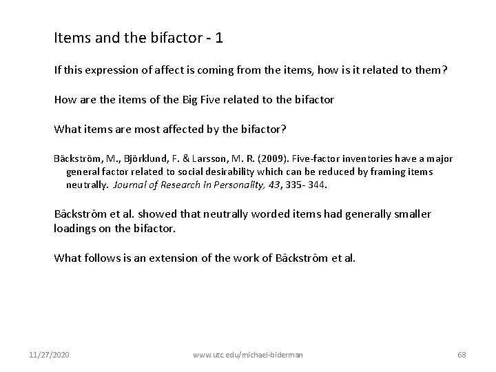 Items and the bifactor - 1 If this expression of affect is coming from