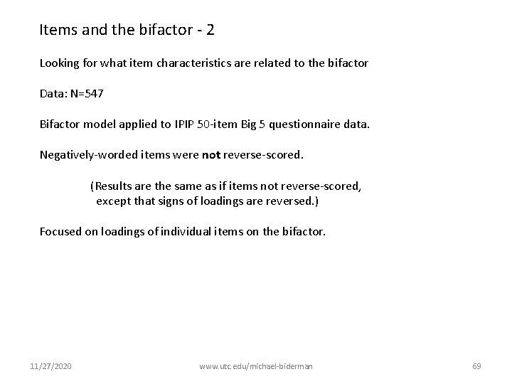 Items and the bifactor - 2 Looking for what item characteristics are related to