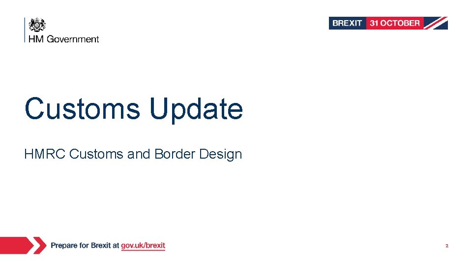 Customs Update HMRC Customs and Border Design 2 