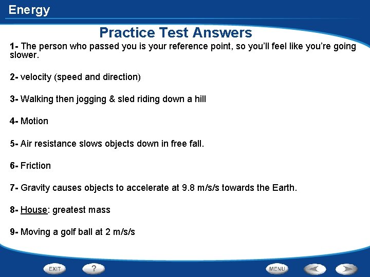 Energy Practice Test Answers 1 - The person who passed you is your reference