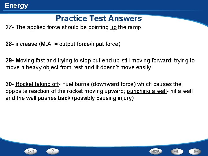 Energy Practice Test Answers 27 - The applied force should be pointing up the