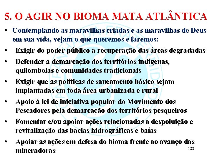 5. O AGIR NO BIOMA MATA ATL NTICA • Contemplando as maravilhas criadas e