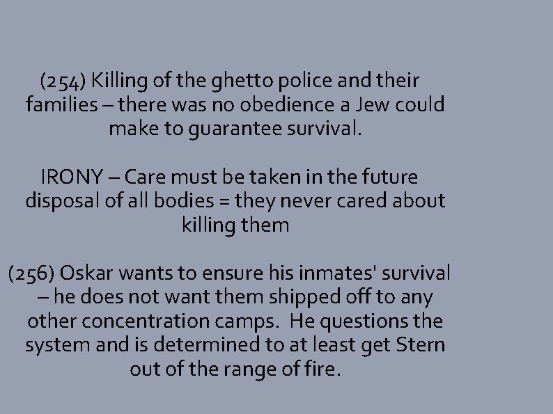 (254) Killing of the ghetto police and their families – there was no obedience