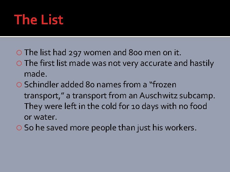 The List The list had 297 women and 800 men on it. The first