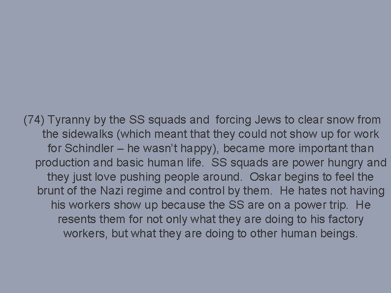 (74) Tyranny by the SS squads and forcing Jews to clear snow from the