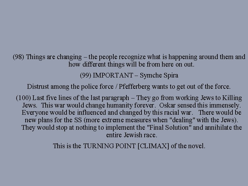 (98) Things are changing – the people recognize what is happening around them and