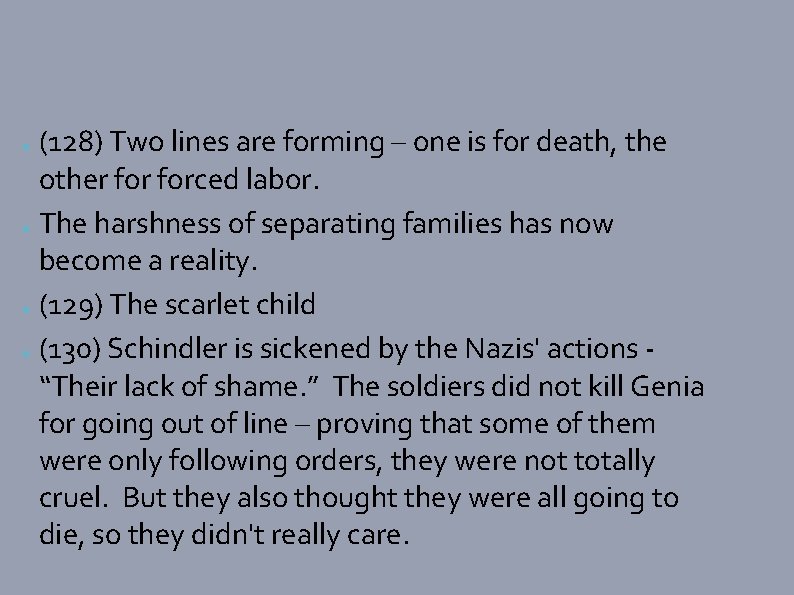 (128) Two lines are forming – one is for death, the other forced labor.