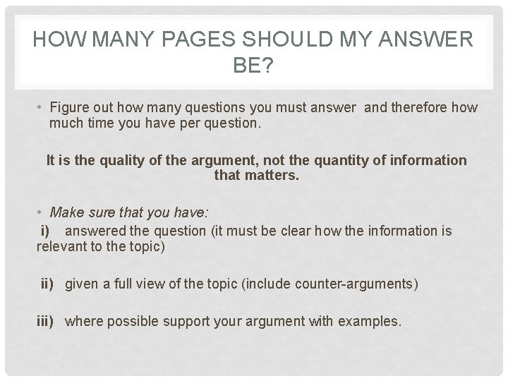 HOW MANY PAGES SHOULD MY ANSWER BE? • Figure out how many questions you