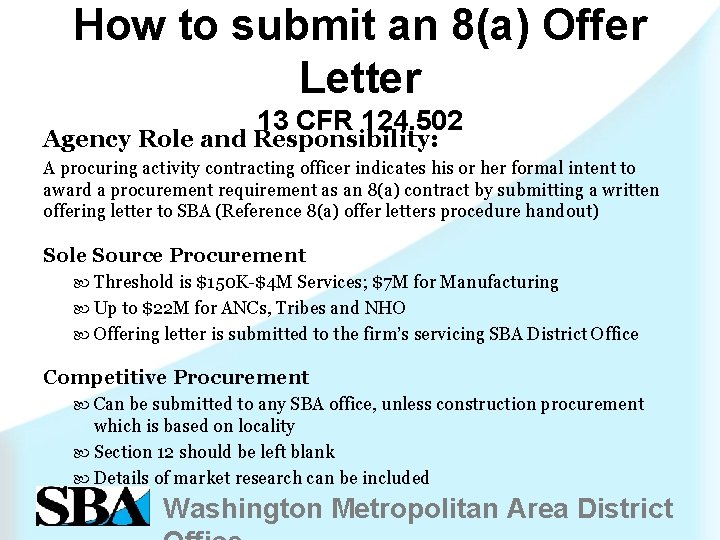How to submit an 8(a) Offer Letter 13 CFR 124. 502 Agency Role and
