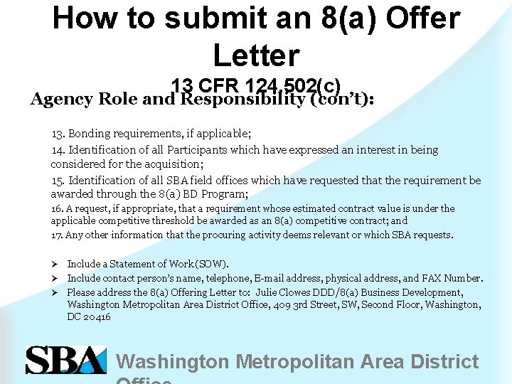 How to submit an 8(a) Offer Letter 13 CFR 124. 502(c) Agency Role and