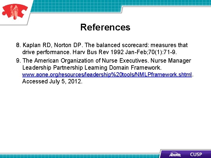 References 8. Kaplan RD, Norton DP. The balanced scorecard: measures that drive performance. Harv References 8. Kaplan RD, Norton DP. The balanced scorecard: measures that drive performance. Harv